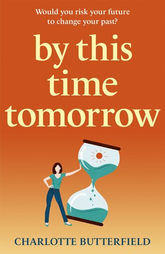 By This Time Tomorrow Charlotte Butterfield