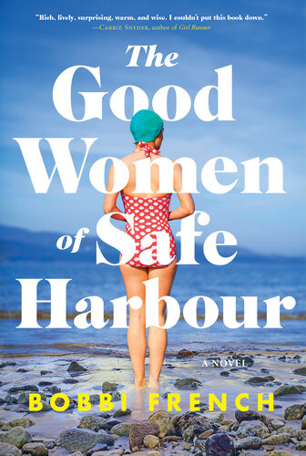 The Good Women Of Safe Harbour Bobbi French