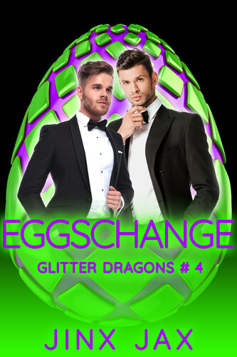 Eggschange Glitter Dragons Book 4 Jinx Jax