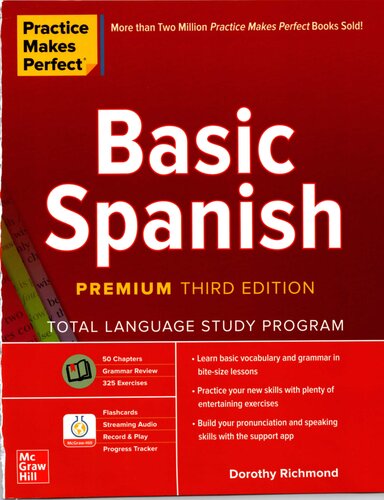 Practice Makes Perfect Basic Spanish Premium Third Edition Premium Third Edition Dorothy Richmond
