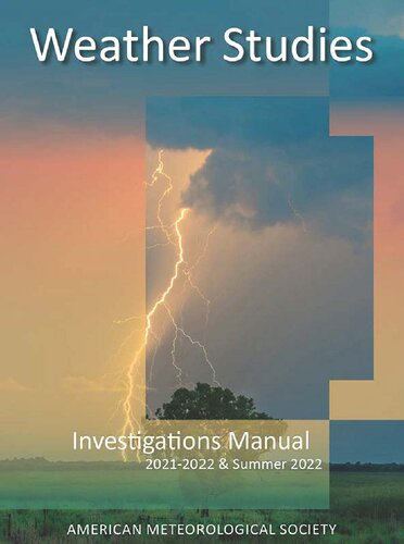 Weather Studies Investigations Manual 202122 Summer 2022 202122 Summer 2022 American Metorological Society