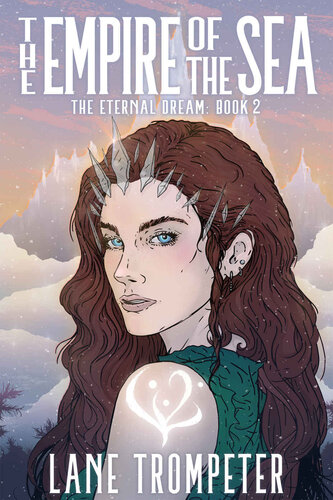 The Empire Of The Sea The Eternal Dream Book 2 Lane Trompeter