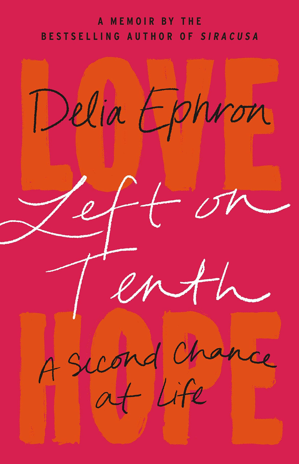 Left On Tenth Delia Ephron