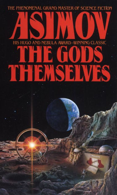 The Gods Themselves Isaac Asimov