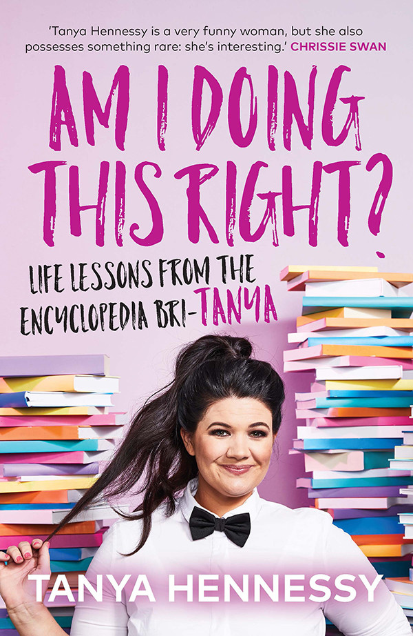 Am I Doing This Right Tanya Hennessy