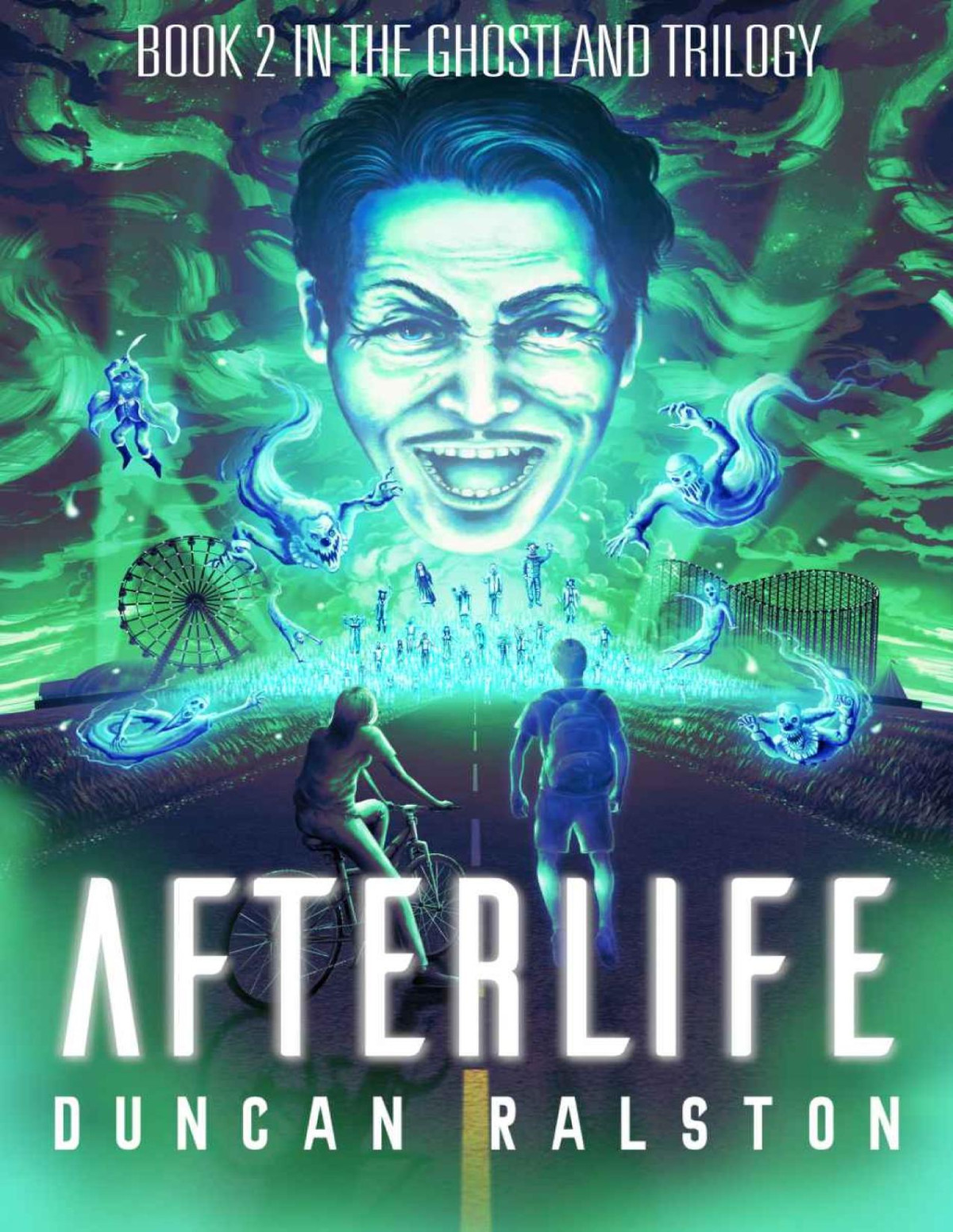 Afterlife Ghostland 20 Ghostland Trilogy Duncan Ralston