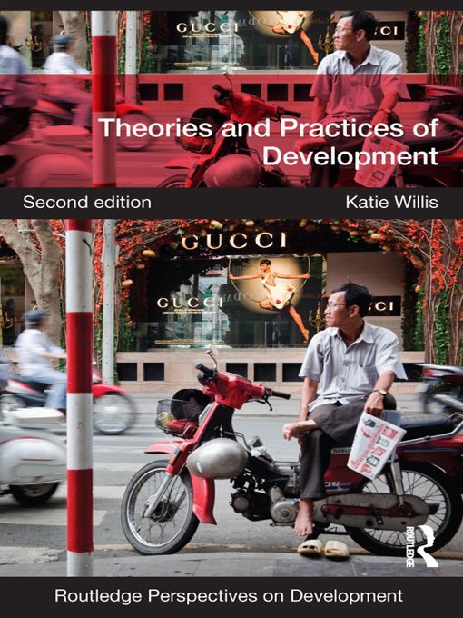 Theories And Practices Of Development Volume 8 Routledge Perspectives On Development Katie Willis