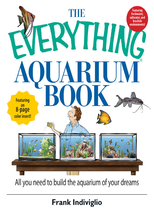 The Everything Aquarium Book Frank Indiviglio