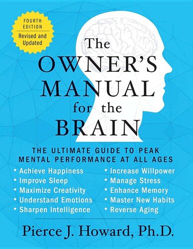 The Owners Manual For The Brain 4th Edition Pierce J Howard