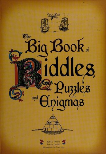 The Big Book Of Riddles Puzzles And Enigmas Fabrice Mazza Sylvain Lhullier