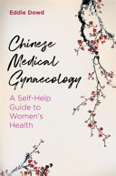 Chinese Medical Gynaecology Eddie Dowd