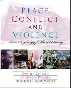 Peace Conflict And Violence Peace Psychology For The 21st Century 1st Edition Daniel J Christie