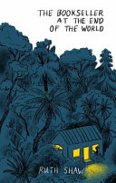 The Bookseller At The End Of The World Ruth Shaw