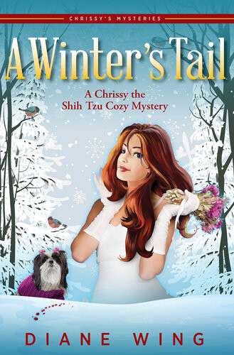 A Winters Tail Chrissy The Shih Tzu Mystery 4 Diane Wing