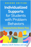 Individualized Supports For Students With Problem Behaviors Second Edition Designing Positive Behavior Plans 2nd Edition Linda M Bambara
