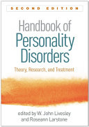 Handbook Of Personality Disorders Second Edition Theory Research And Treatment 2nd Edition W John Livesley