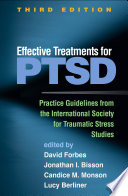 Effective Treatments For Ptsd Third Edition Practice Guidelines From The International Society For Traumatic Stress Studies 3rd Edition David Forbes