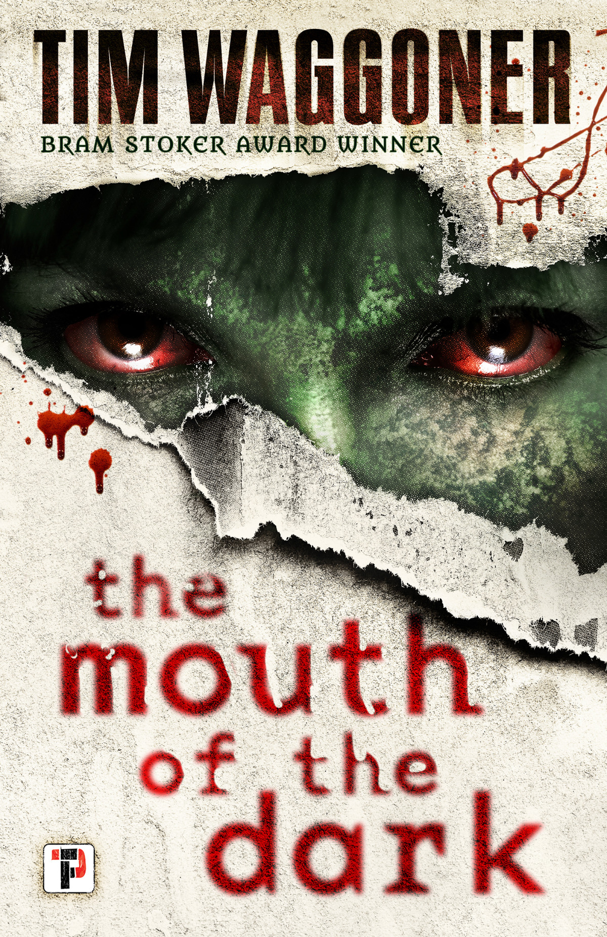 The Mouth Of The Dark Tim Waggoner