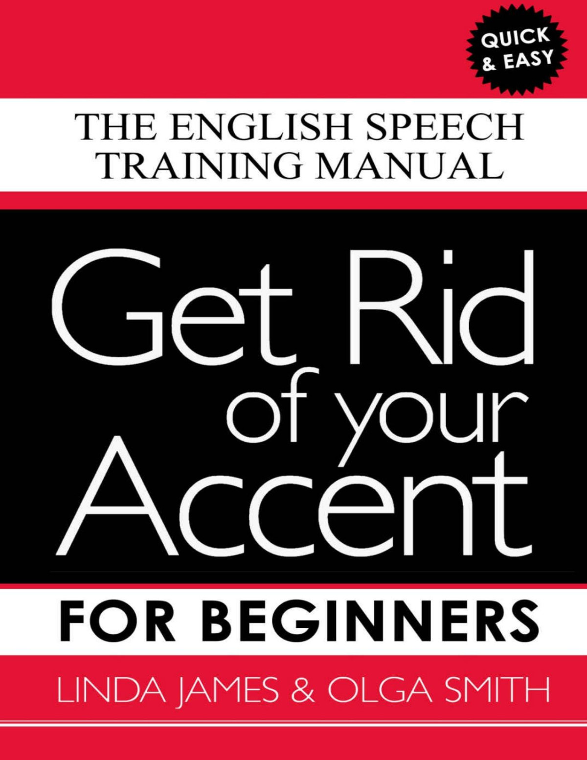 Get Rid Of Your Accent For Beginners 1st Edition Linda James