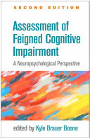 Assessment Of Feigned Cognitive Impairment Second Edition A Neuropsychological Perspective 2nd Edition Kyle Brauer Boone