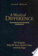 A World Of Difference Second Edition Encountering And Contesting Development 2nd Edition Eric Sheppard