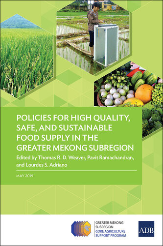Policies For High Quality Safe And Sustainable Food Supply In The Greater Mekong Subregion Lourdes Adriano