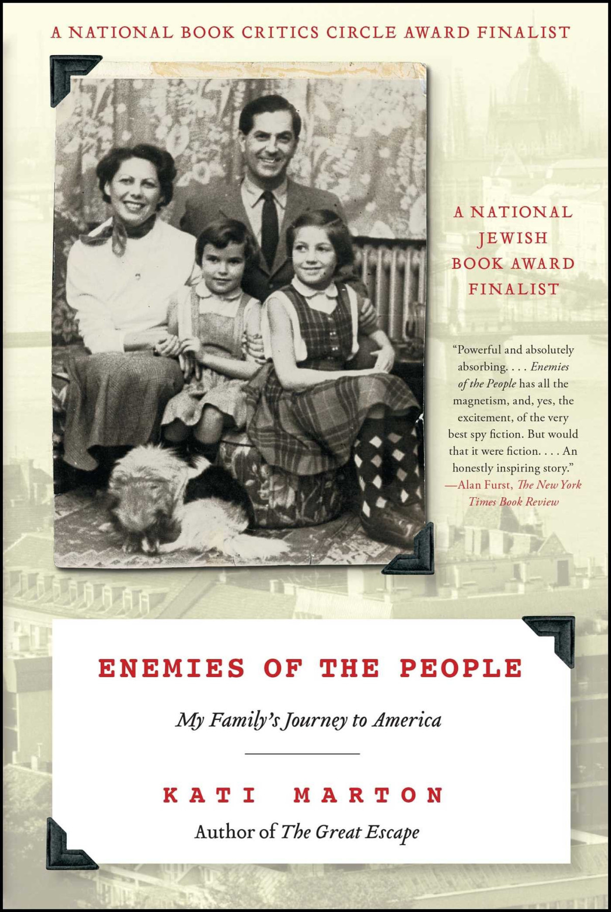 Enemies Of The People My Familys Journey To America Kati Marton