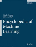 Encyclopedia Of Machine Learning By Claude Sammut Claude Sammut