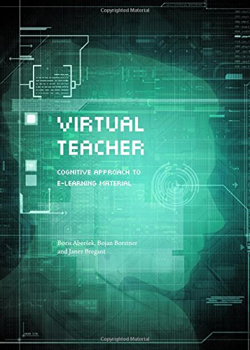 Virtual Teacher Cognitive Approach To Elearning Material Boris Abersek