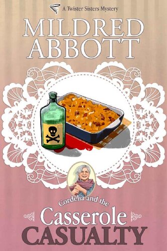Casserole Casualty Twister Sisters Mystery 2 Mildred Abbott