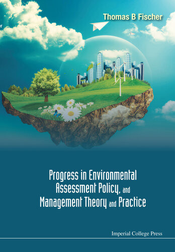 Progress In Environmental Assessment Policy And Management Theory And Practice Thomas B Fischer