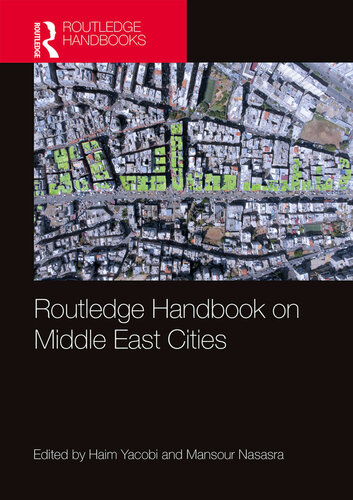 Routledge Handbook On Middle East Cities 1st Edition Haim Yacobi