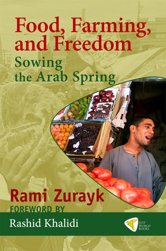 Food Farming And Freedom Rami Zurayk Rashid Khalidi