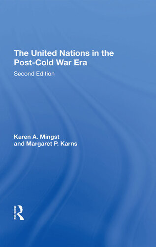 The United Nations In The Postcold War Era Second Edition 2nd Edition Karen Mingst Margaret P Karns