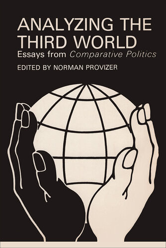 Analyzing The Third World Essays From Comparative Politics Norman W Provizer