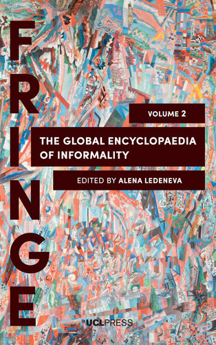 The Global Encyclopaedia Of Informality Volume 2 Alena Ledeneva
