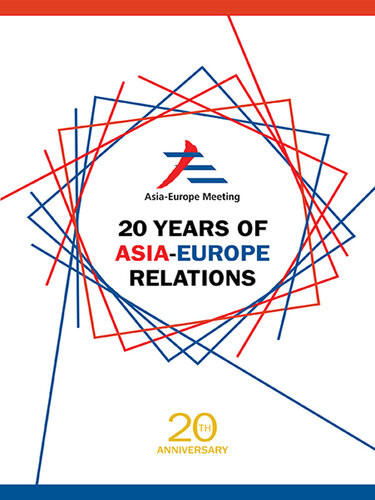 20 Years Of Asiaeurope Relations Peggy Kek