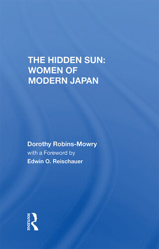 The Hidden Sun Women Of Modern Japan Dorothy Robinsmowry