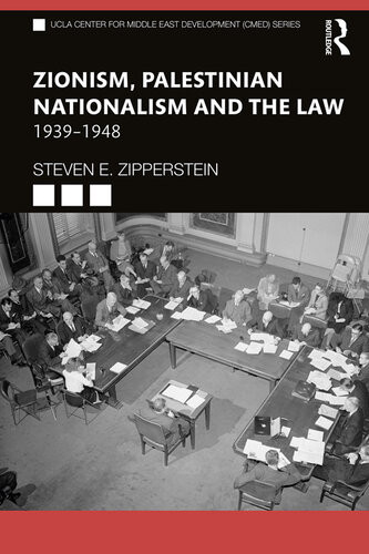 Zionism Palestinian Nationalism And The Law 19391948 Steven E Zipperstein
