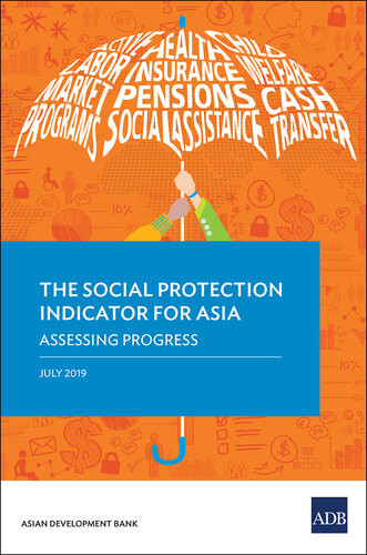 The Social Protection Indicator For Asia Assessing Progress Asian Development Bank