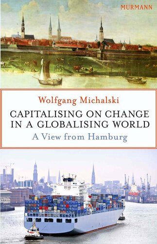 Capitalising On Change In A Globalising World A View From Hamburg Wolfgang Michalski