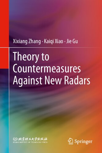 Theory To Countermeasures Against New Radars Xixiang Zhang