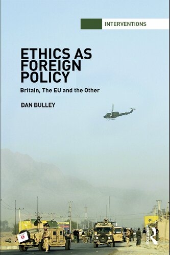 Ethics As Foreign Policy Britain The Eu And The Other Dan Bulley