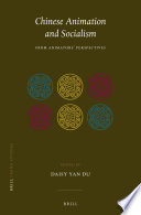 Chinese Animation And Socialism Daisy Yan Du Editor