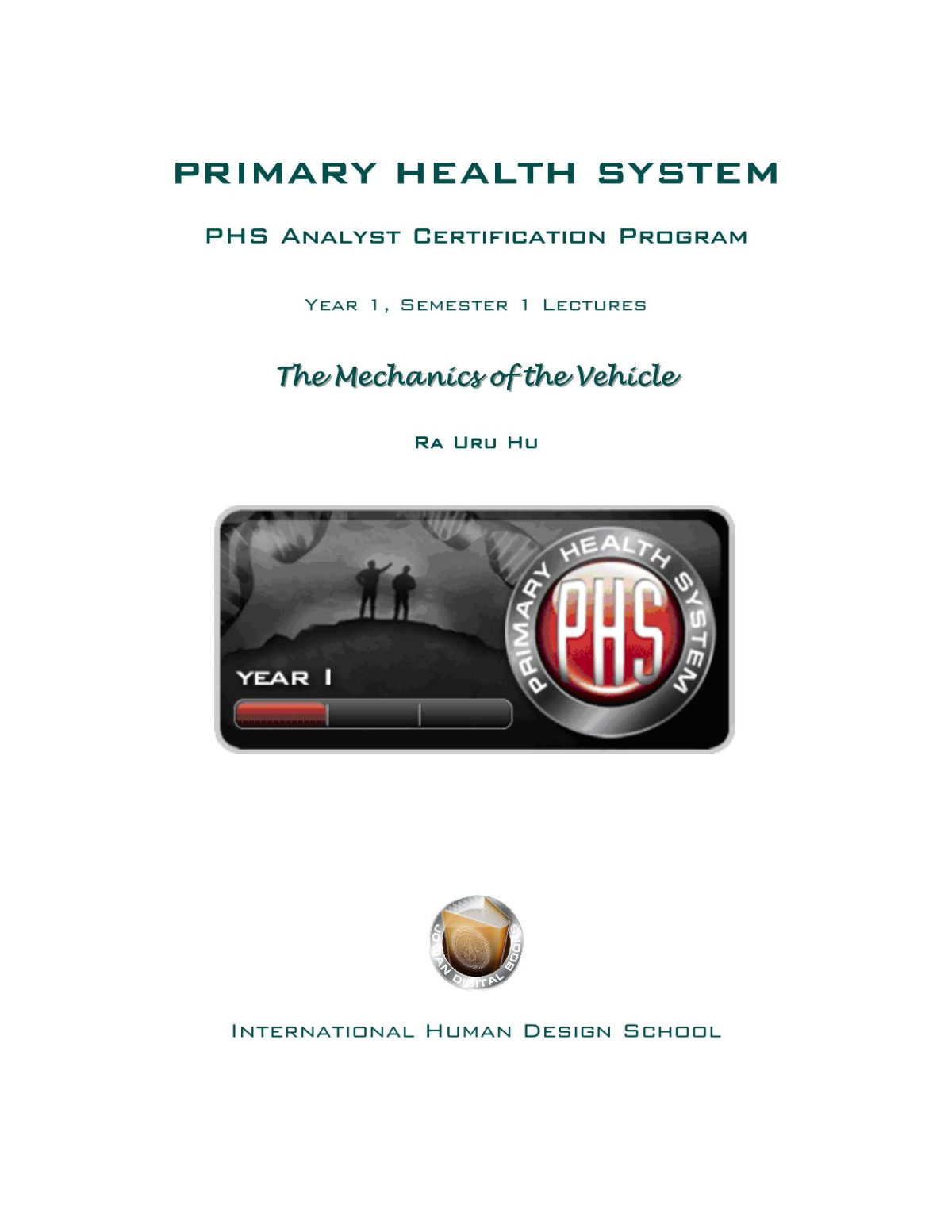 Primary Health System The Mechanics Of The Vehicle Year 1 Semester 1 Lectures Ra Uru Hu