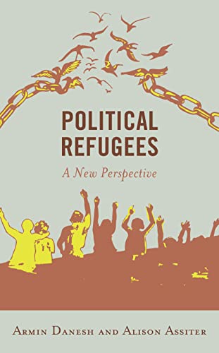 Political Refugees A New Perspective Armin Danesh Alison Assiter