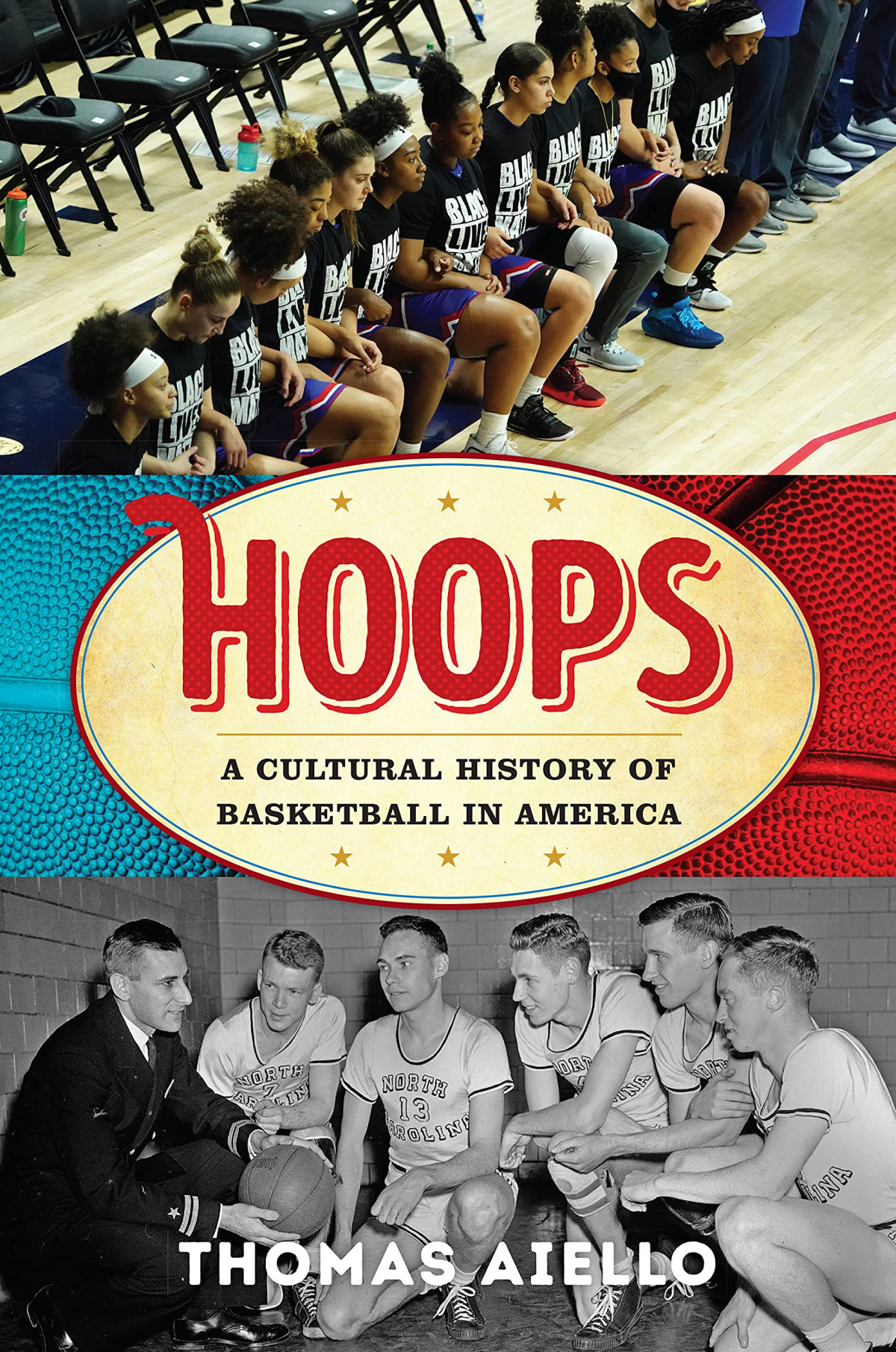 Hoops A Cultural History Of Basketball In America Thomas Aiello