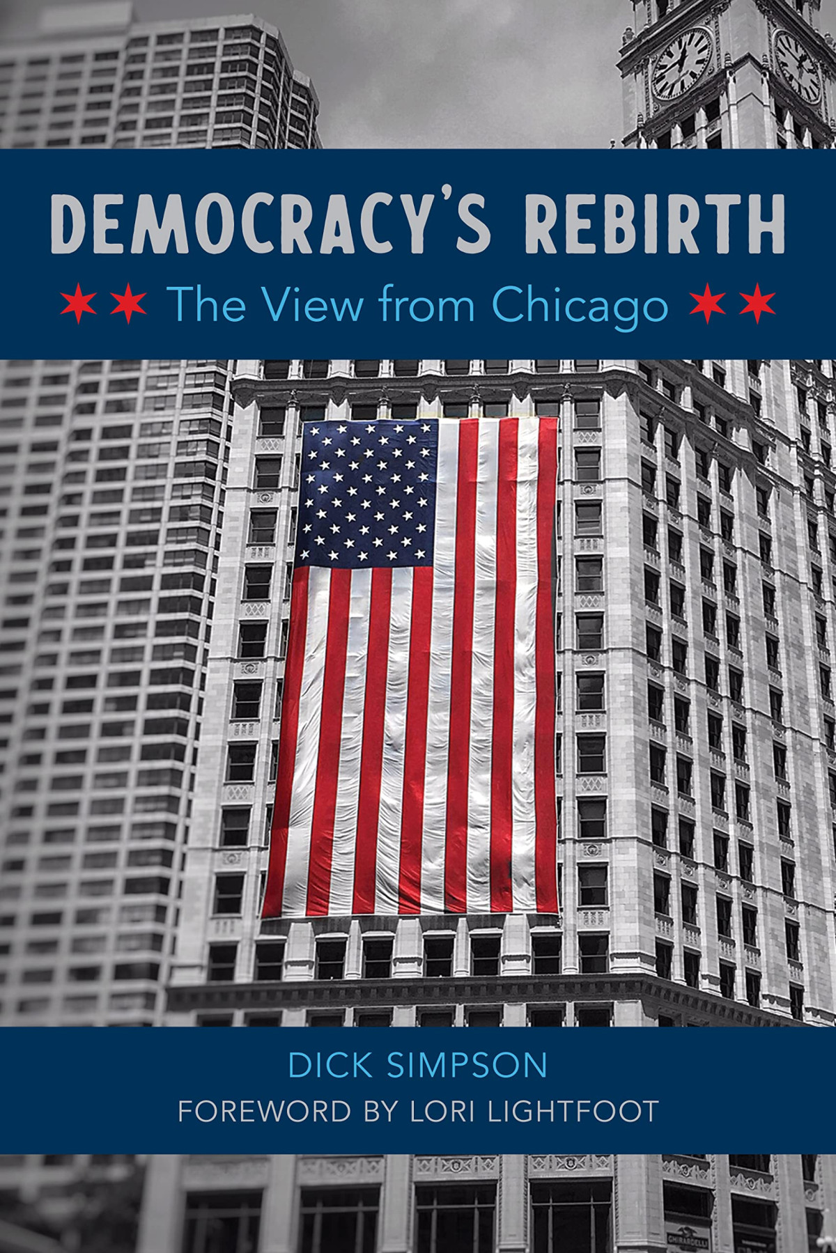 Democracys Rebirth The View From Chicago Dick Simpson