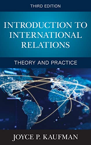 Introduction To International Relations Theory And Practice 3rd Edition 3rd Edition Joyce P Kaufman