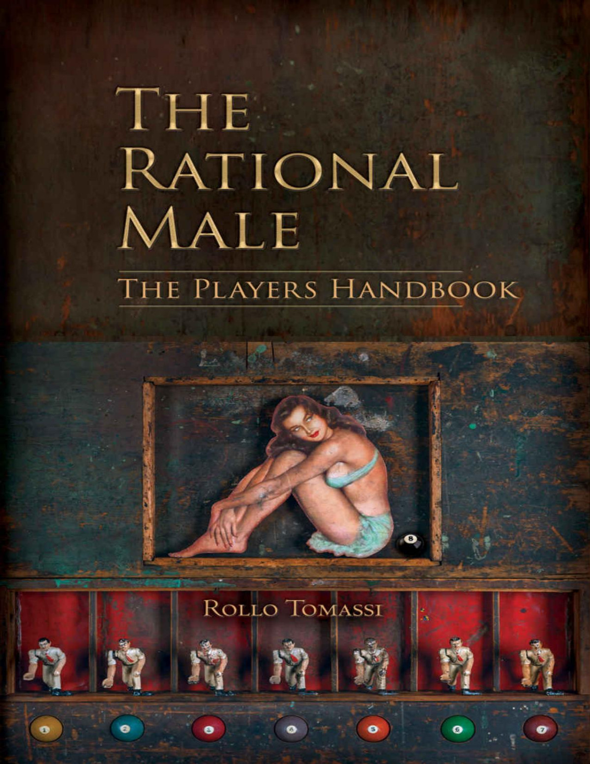 The Rational Male The Players Handbook A Red Pill Guide To Game Rollo Tomassi